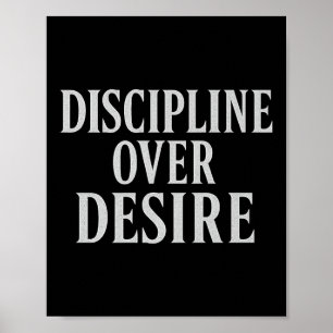 Discipline Over Desire _ Stoic Motivational Quote Poster