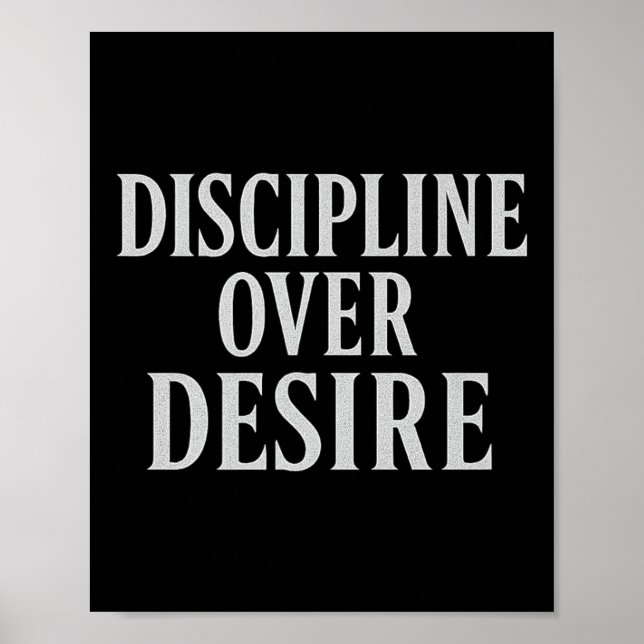 Discipline Over Desire _ Stoic Motivational Quote  Poster (Front)