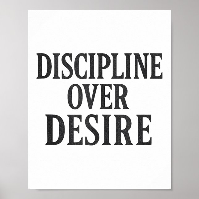 Discipline Over Desire _ Stoic Motivational Quote  Poster (Front)
