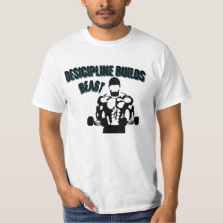 Discipline Over Motivation — Build That Body  T-Shirt