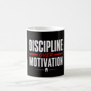 Discipline over motivation  coffee mug