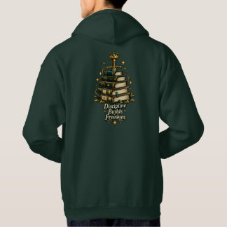 Discipline Today Freedom Tomorrow Hoodie
