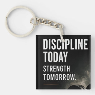 💪 Discipline Today Strength Tomorrow Motivation ✨ Key Ring