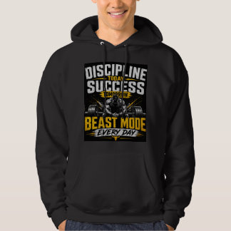 Discipline Today Success Tomorrow – Beast Mode Gym Hoodie
