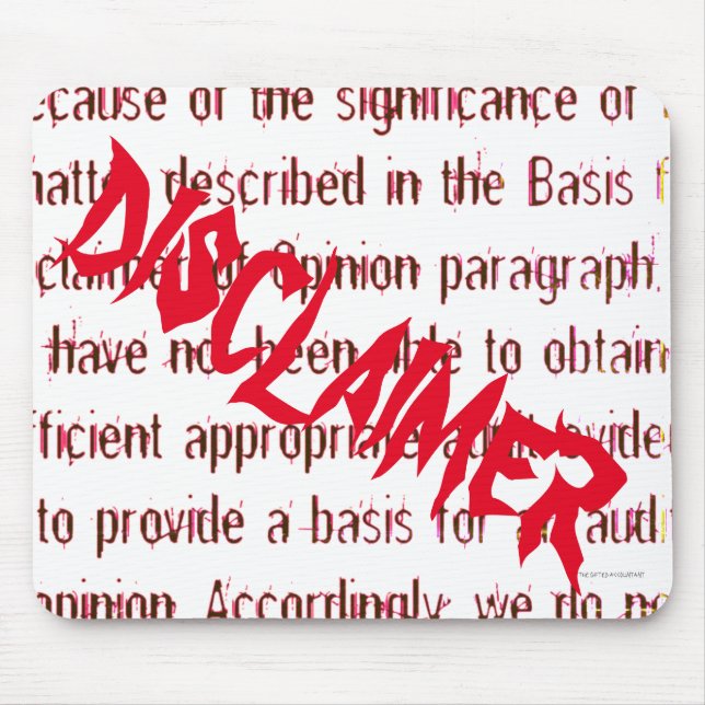 "Disclaimer of Opinion" Mouse Pad (Front)