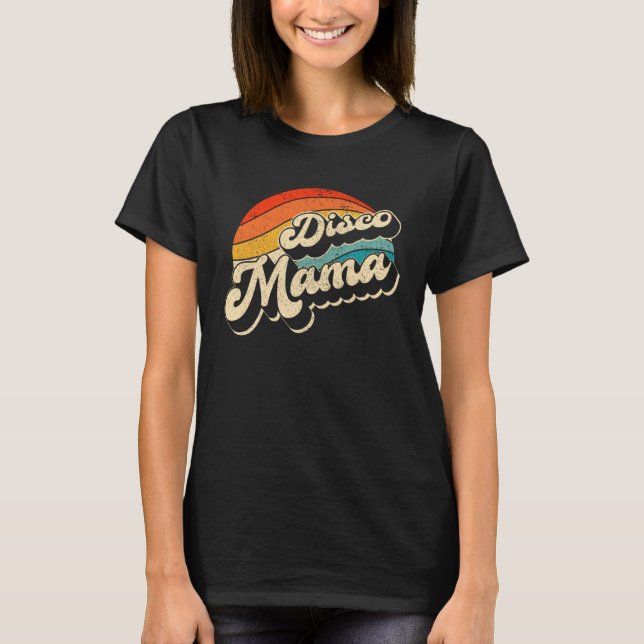 Disco 70 s Costume Mens Women Retro Disco Mama T-Shirt (Front)