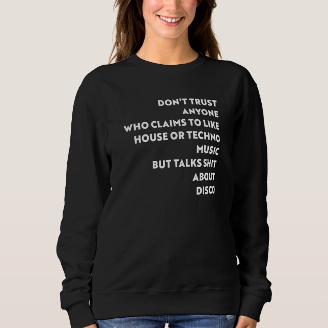 Disco 80s Dance Music Vs House And Techno Dj Sweatshirt (Front)