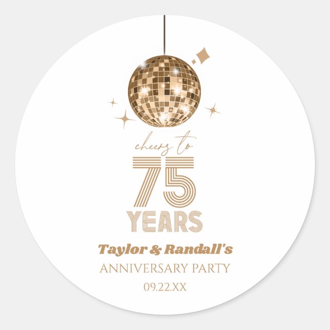 Disco Cheers 75 Years Wedding Anniversary Party Classic Round Sticker (Front)