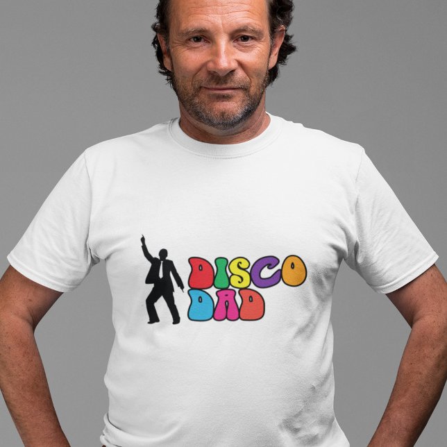 Disco Dad - A Funny T-Shirt for Father's Day (Creator Uploaded)