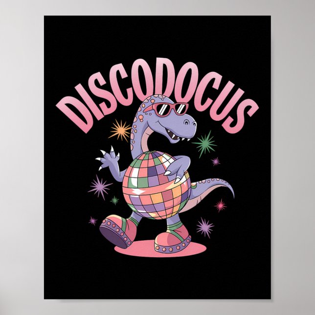 Disco Dancing Dinosaur Diplodocus Dino Funny 70s D Poster (Front)