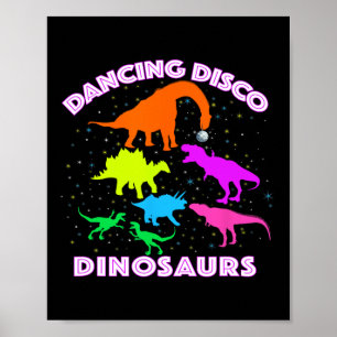 Disco Dancing Dinosaurs Prove Awesome Teacher Pres Poster