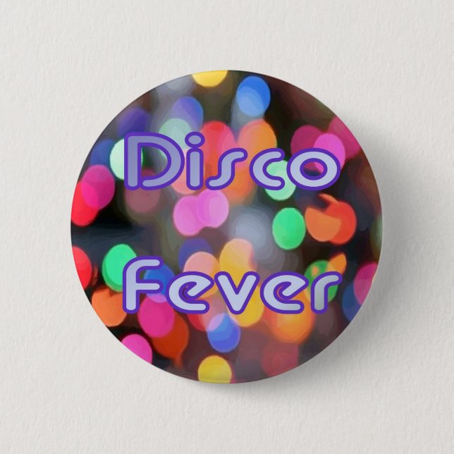 Disco Fever 1 6 Cm Round Badge (Front)