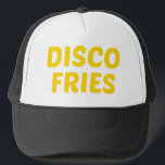 DISCO FRIES fun slogan trucker hat<br><div class="desc">DISCO FRIES fun and bold slogan on trucker hat,  black,  ironic typography,  funny statement,  inspired by tv character frank rossitano. fries all the way,  disco dancing.</div>