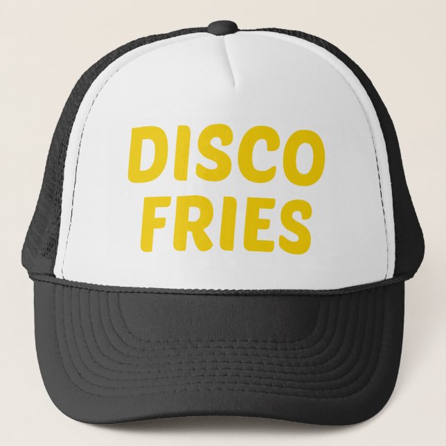 DISCO FRIES fun slogan trucker hat (Front)