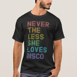 Disco Gift Women Dancing Music Disco 70s 80sank bo T-Shirt