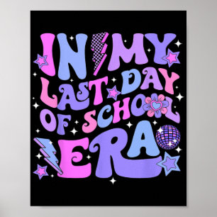Disco Groovy Hello Summer In My Last Day Of School Poster
