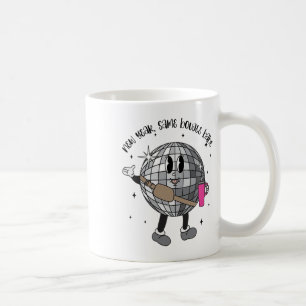 Disco Ll New Year Same Boujee Be Merry Christmas  Coffee Mug