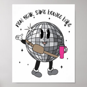 Disco Ll New Year Same Boujee Be Merry Christmas  Poster