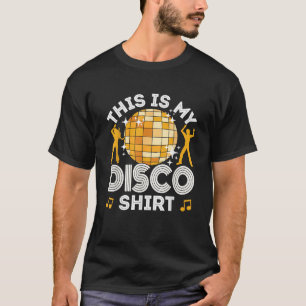 Disco Outfit Women Men 70s 80s Costume This Is My T-Shirt