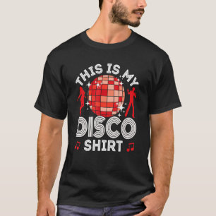 Disco Outfit Women Men, 80s & 70s Costume This Is T-Shirt