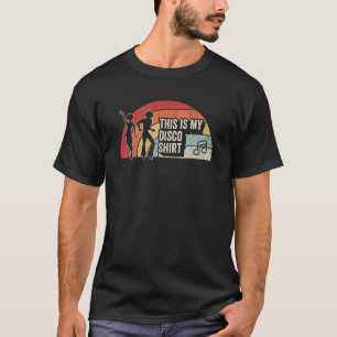 Disco Party Dance Gift Vintage Retro Disco 70s & 8 T-Shirt