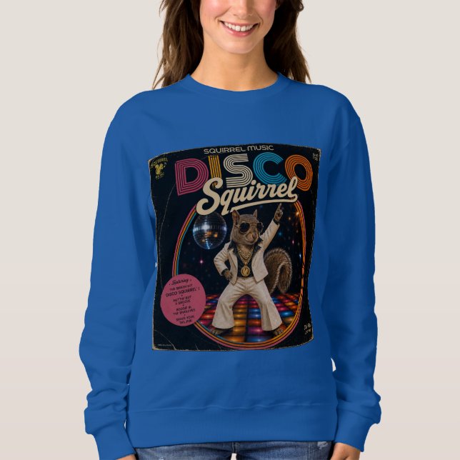 Disco Squirrel Sweatshirt (Front)