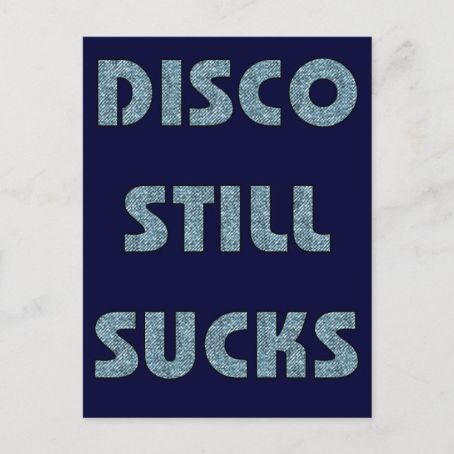 Disco Still Sucks Postcard (Front)