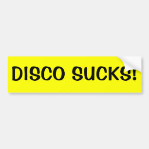 DISCO SUCKS! BUMPER STICKER