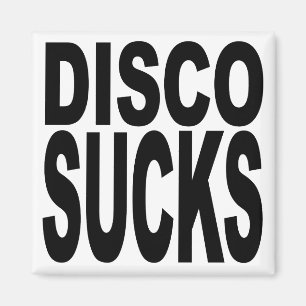 Disco Sucks Magnet