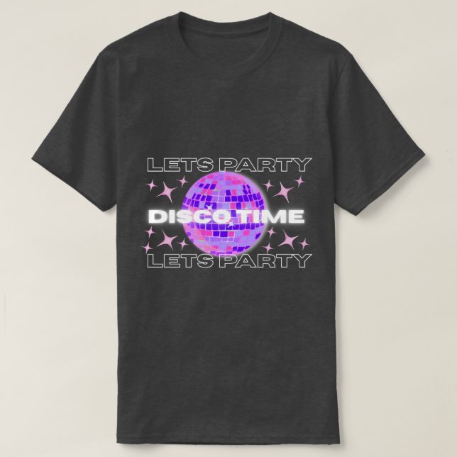 Disco Time Party T-Shirt (Design Front)