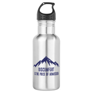Discomfort Is The Price Of Admission 532 Ml Water Bottle