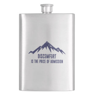 Discomfort Is The Price Of Admission Hip Flask
