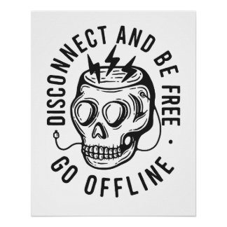 Disconnect and Be Free Poster