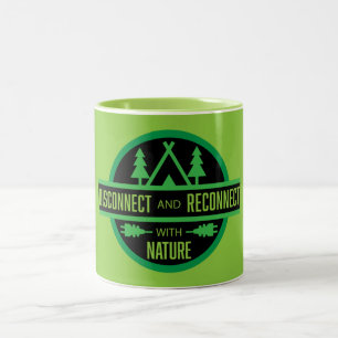 Disconnect And Reconnect With Nature Two-Tone Coffee Mug