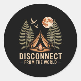 Disconnect From The World Camping Adventure Classic Round Sticker