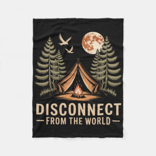 Disconnect From The World Camping Adventure Fleece Blanket