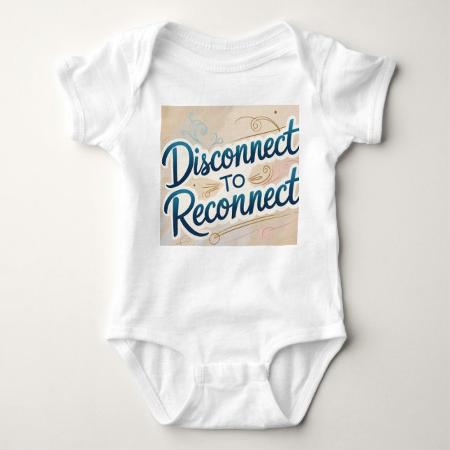 Disconnect to Reconnect – Digital Detox Motivation Baby Bodysuit (Front)