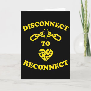 Disconnect To Reconnect Mental Health Awareness Card