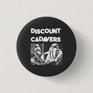Discount Cadavers Pin