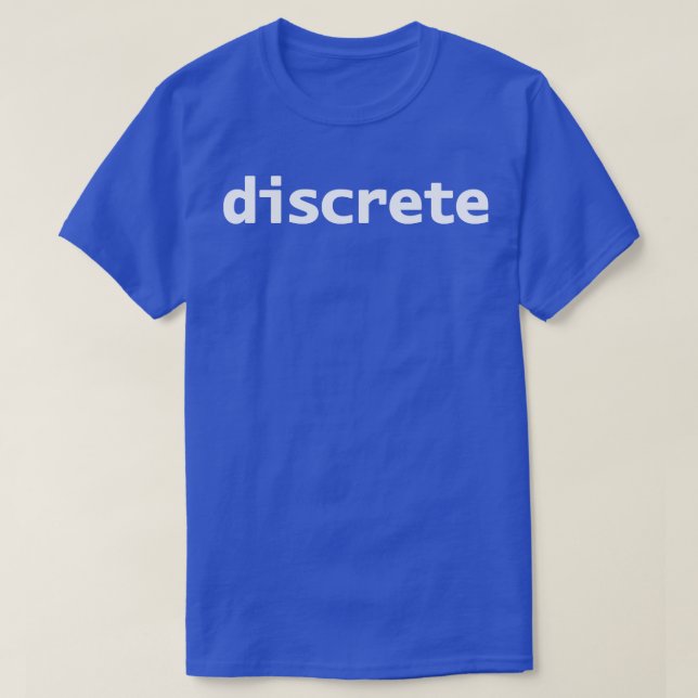 Discrete Minimal Typography White Text T-Shirt (Design Front)