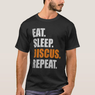 Discus Throw Sports Eat Sleep Discus Repeat Discus T-Shirt