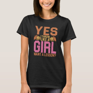 Discus Thrower Yes I Throw Like A Girl Discus Thro T-Shirt