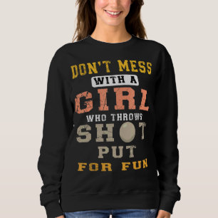 Discus Throwing Shot Put Discus Thrower Girl Women Sweatshirt