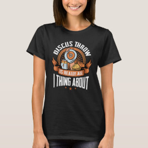 Discus Throwing Track And Field Disc Thrower Train T-Shirt