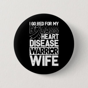 Disease Awareness Bad Warrior Wife Go Red 6 Cm Round Badge