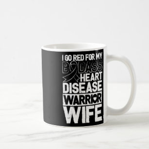 Disease Awareness Bad Warrior Wife Go Red Coffee Mug