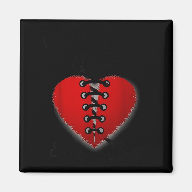 Disease Awareness Open Heart Surgery Survivor Ed H Magnet (Front)