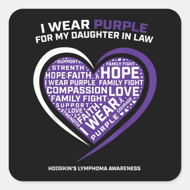 Disease Daughter In Law Hodgkins Lymphoma Square Sticker (Front)