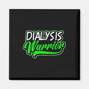 Disease Design Dialysis Warrior Gift  Magnet