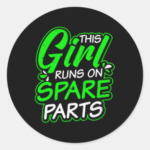Disease Design Girl Runs On Spareparts Gift Classic Round Sticker